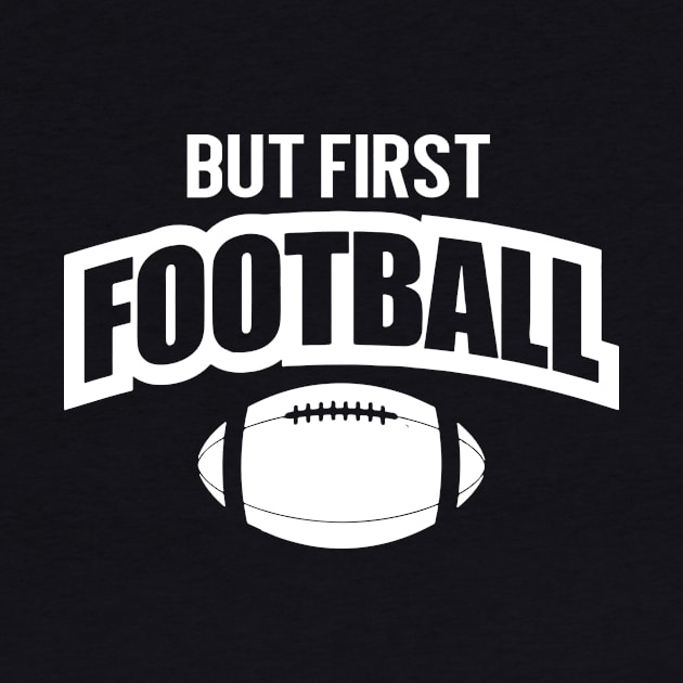 First Football tshirt, sports shirt by BlabberBones